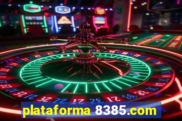 plataforma 8385.com